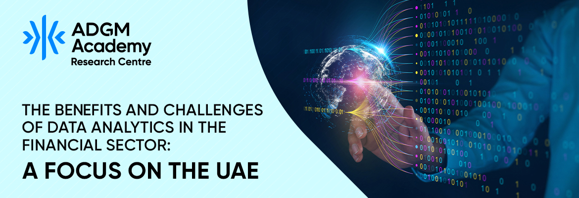 The Benefits and Challenges of Data Analytics in the Financial Sector: A Focus on the UAE