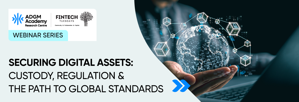 Securing Digital Assets: Custody, Regulation & the Path to Global Standards