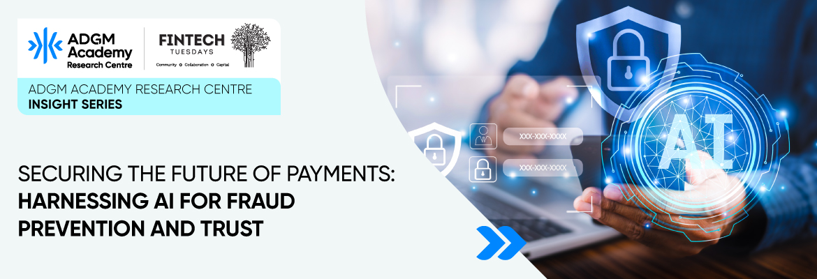 Securing the Future of Payments: Harnessing AI for Fraud Prevention and Trust